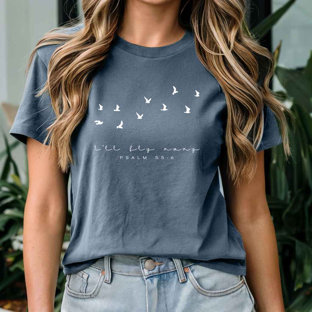 I'll Fly Away Tee – Psalm 55:6 Christian Faith Shirt