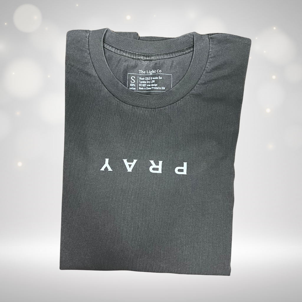 PRAY Christian T-Shirt – Simple Faith-Based Graphic Tee | The Light Co